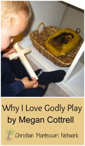 Why I Love Godly Play by Megan Cottrell
