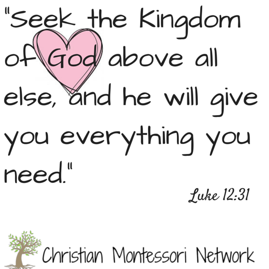 Luke 12:31 free scripture printable from Christian Montessori Network
