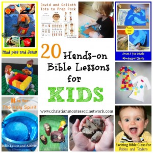 20 Hands On Bible Lessons for Kids - Christian Montessori Network