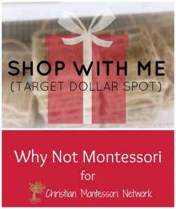 Shop with ME! Montessori Materials from Target Dollar Spot by Why Not Montessori on ChristianMontessoriNetwork.com