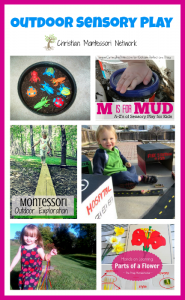 Outdoor sensory play ideas and the Learn and Play Link up Party. ChristianMontessoriNetwork.com