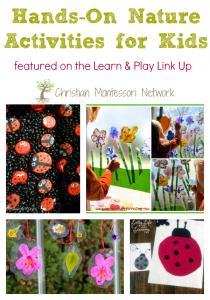 5 great ideas for hands-on nature activities for kids. ChristianMontessoriNetwork.com
